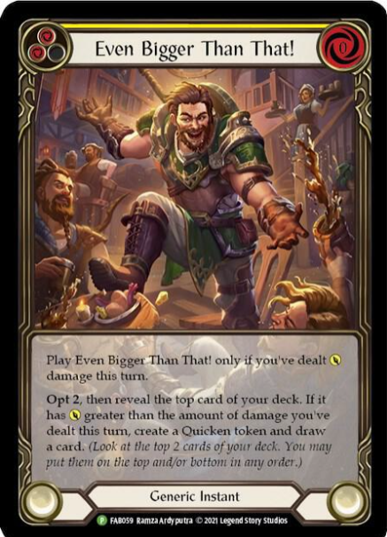 Rainbow Foil Even Bigger Than That! (Yellow) - FAB059 - Flesh and Blood: Promo Cards (PR) - NM